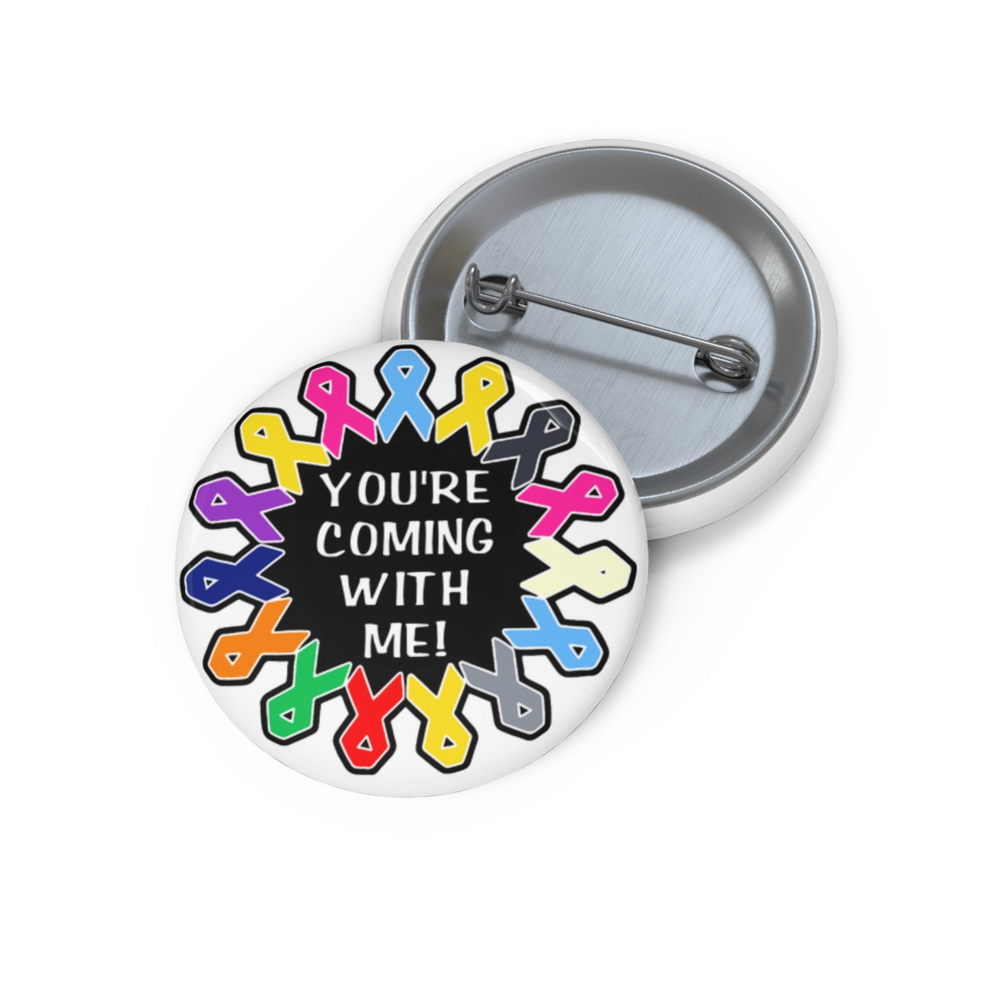 You're Coming With Me Pin