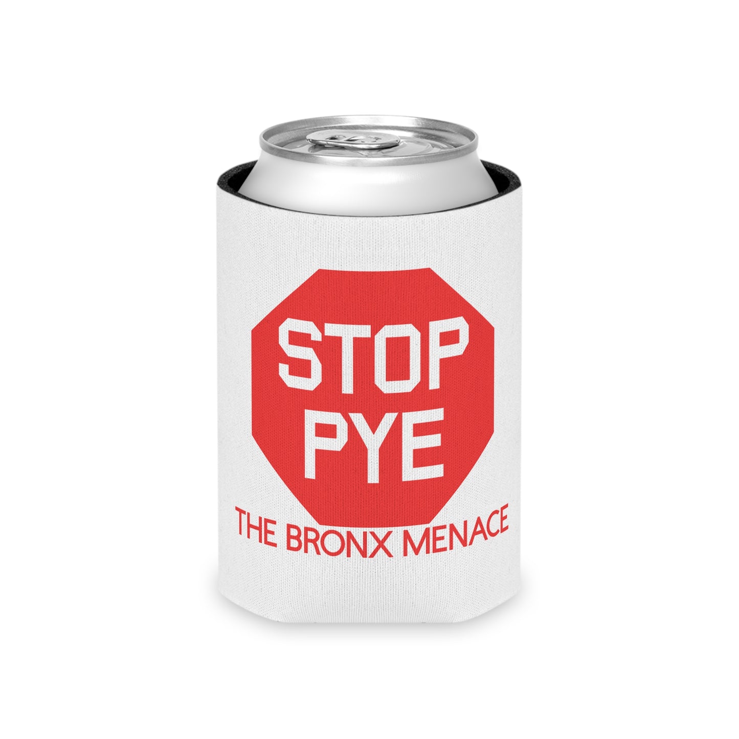 Stop Pye The Bronx Menace Can Cooler