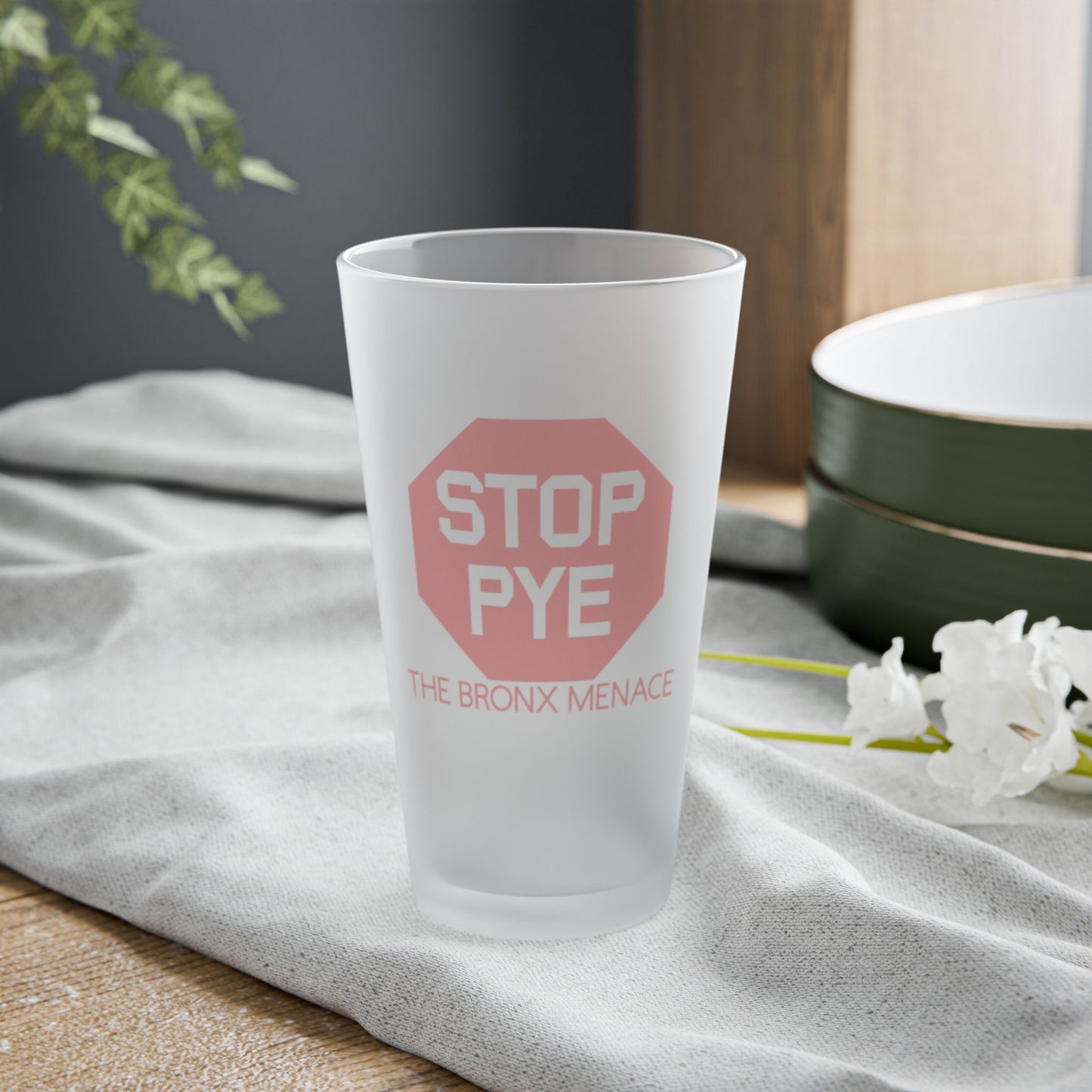 Stop Pye The Bronx Menace 16oz Frosted Pint Glass