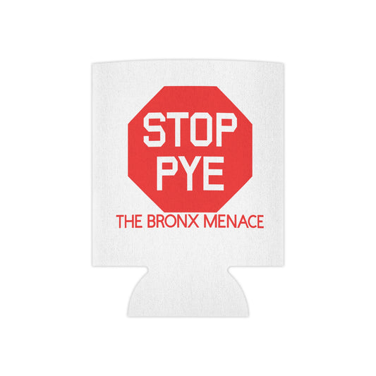 Stop Pye The Bronx Menace Can Cooler